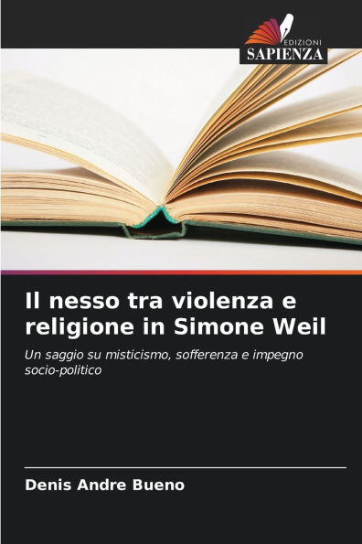 Il nesso tra violenza e religione in Simone Weil