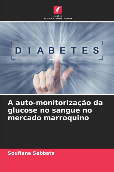 A auto-monitorizaï¿½ï¿½o da glucose no sangue no mercado marroquino