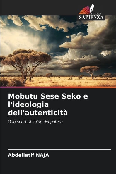 Mobutu Sese Seko e l'ideologia dell'autenticitï¿½