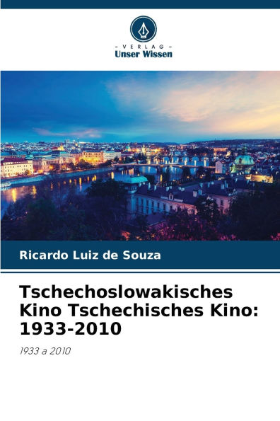 Tschechoslowakisches Kino Tschechisches Kino: 1933-2010