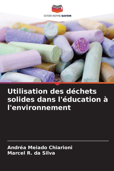 Utilisation des dï¿½chets solides dans l'ï¿½ducation ï¿½ l'environnement