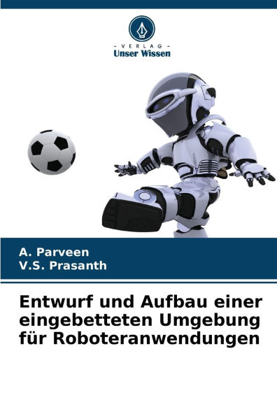 Entwurf und Aufbau einer eingebetteten Umgebung fï¿½r Roboteranwendungen
