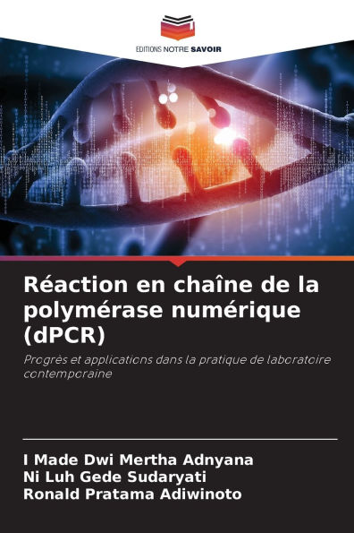 Rï¿½action en chaï¿½ne de la polymï¿½rase numï¿½rique (dPCR)