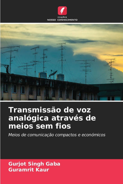Transmissï¿½o de voz analï¿½gica atravï¿½s de meios sem fios