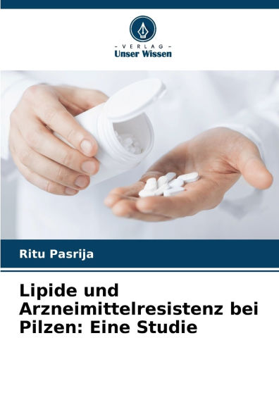 Lipide und Arzneimittelresistenz bei Pilzen: Eine Studie