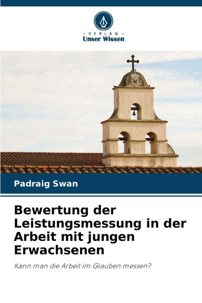 Bewertung der Leistungsmessung in der Arbeit mit jungen Erwachsenen