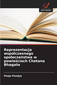 Title: Reprezentacja wspï¿½lczesnego spoleczeństwa w powieściach Chetana Bhagata, Author: Pooja Pandya