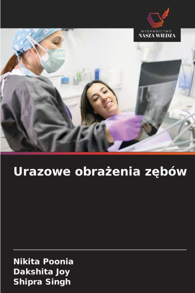 Urazowe obrażenia zębï¿½w