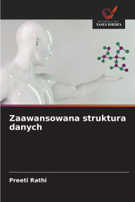 Title: Zaawansowana struktura danych, Author: Preeti Rathi