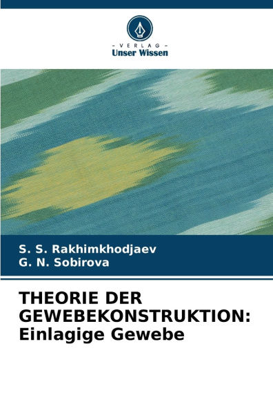 Theorie Der Gewebekonstruktion: Einlagige Gewebe