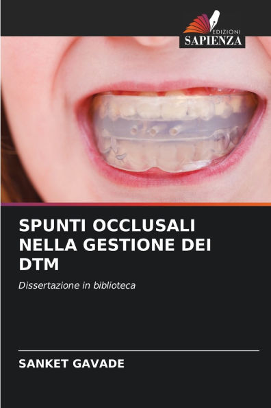 Spunti Occlusali Nella Gestione Dei Dtm