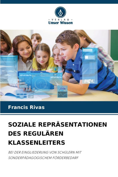 Soziale Reprï¿½sentationen Des Regulï¿½ren Klassenleiters
