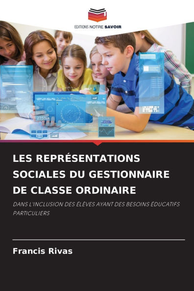 Les Reprï¿½sentations Sociales Du Gestionnaire de Classe Ordinaire