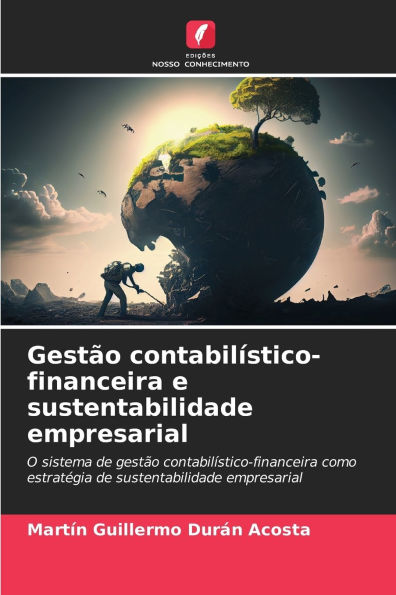 Gestï¿½o contabilï¿½stico-financeira e sustentabilidade empresarial