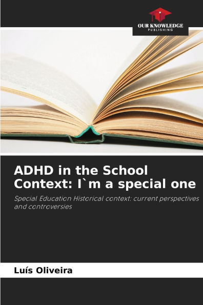 ADHD in the School Context: I`m a special one
