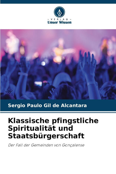 Klassische pfingstliche Spiritualitï¿½t und Staatsbï¿½rgerschaft