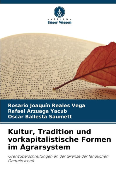 Kultur, Tradition und vorkapitalistische Formen im Agrarsystem