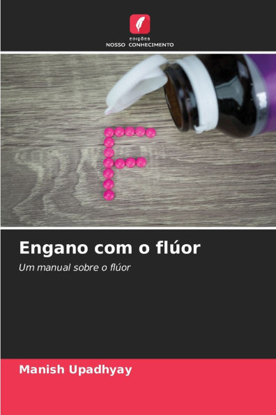 Engano com o flï¿½or