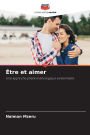 ï¿½tre et aimer