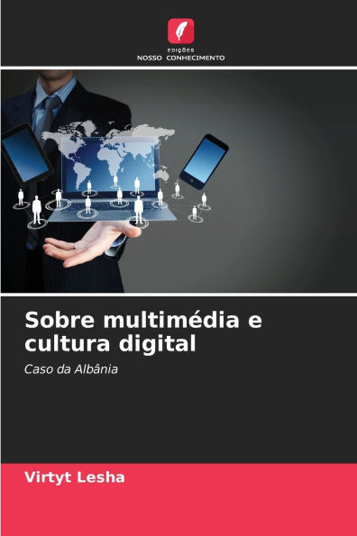 Sobre multimï¿½dia e cultura digital
