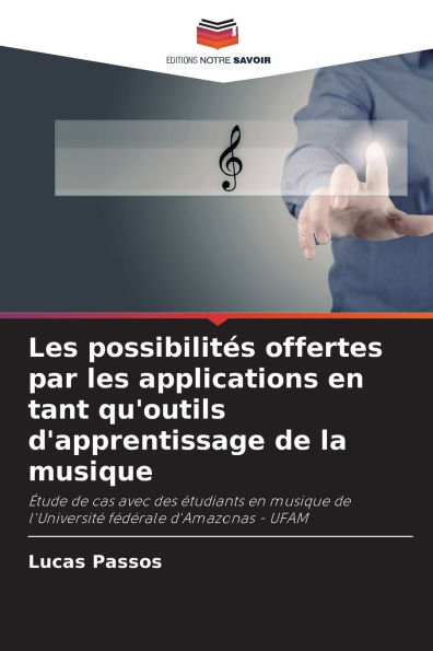 Les possibilitï¿½s offertes par les applications en tant qu'outils d'apprentissage de la musique