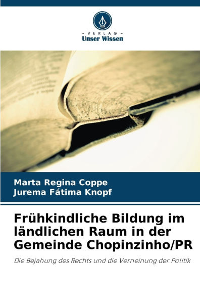 Frï¿½hkindliche Bildung im lï¿½ndlichen Raum in der Gemeinde Chopinzinho/PR