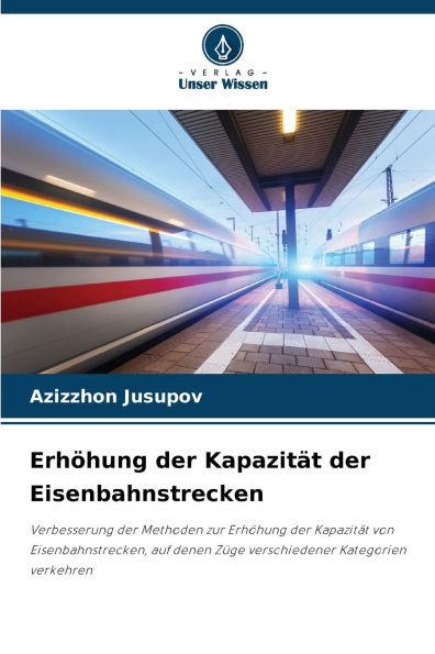 Erhï¿½hung der Kapazitï¿½t der Eisenbahnstrecken