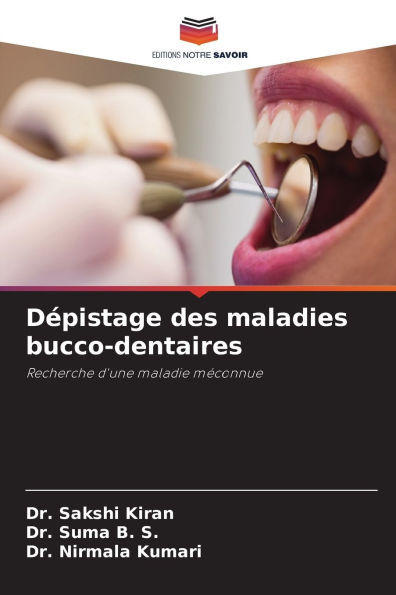 Dï¿½pistage des maladies bucco-dentaires
