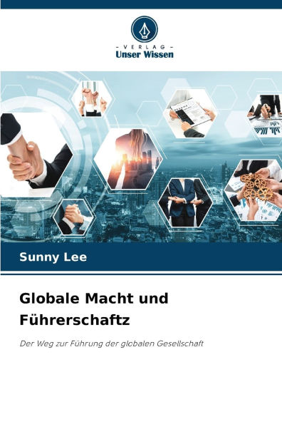 Globale Macht und F�hrerschaftz