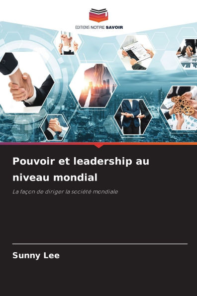Pouvoir et leadership au niveau mondial