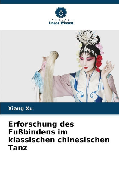 Erforschung des Fuï¿½bindens im klassischen chinesischen Tanz