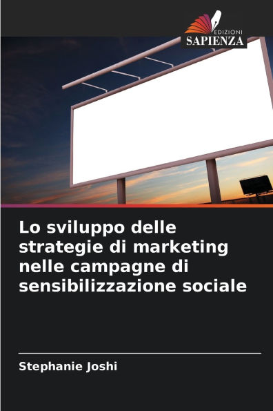 Lo sviluppo delle strategie di marketing nelle campagne di sensibilizzazione sociale