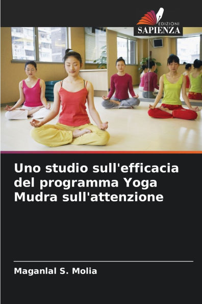 Uno studio sull'efficacia del programma Yoga Mudra sull'attenzione