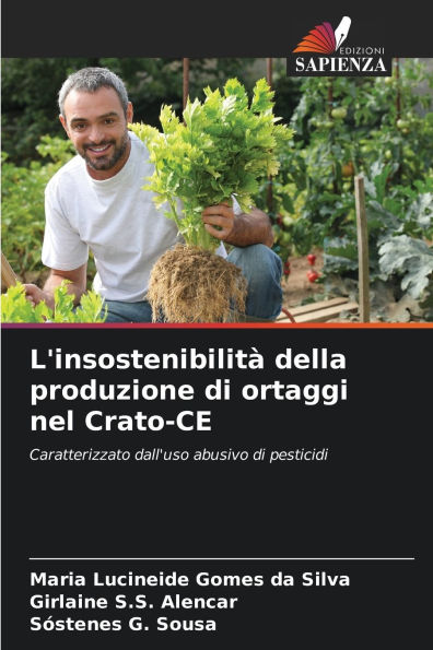 L'insostenibilitï¿½ della produzione di ortaggi nel Crato-CE