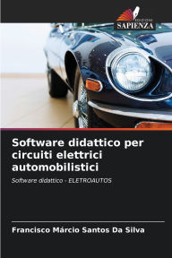 Title: Software didattico per circuiti elettrici automobilistici, Author: Francisco Mïrcio Santos Da Silva