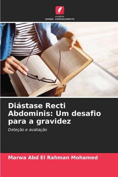 Diï¿½stase Recti Abdominis: Um desafio para a gravidez