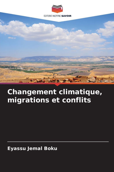 Changement climatique, migrations et conflits