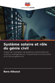 Title: Systï¿½me solaire et rï¿½le du gï¿½nie civil, Author: Bara Albuoul