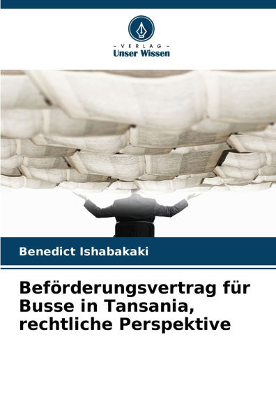 Befï¿½rderungsvertrag fï¿½r Busse in Tansania, rechtliche Perspektive