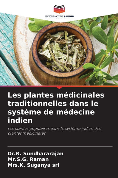 Les plantes mï¿½dicinales traditionnelles dans le systï¿½me de mï¿½decine indien
