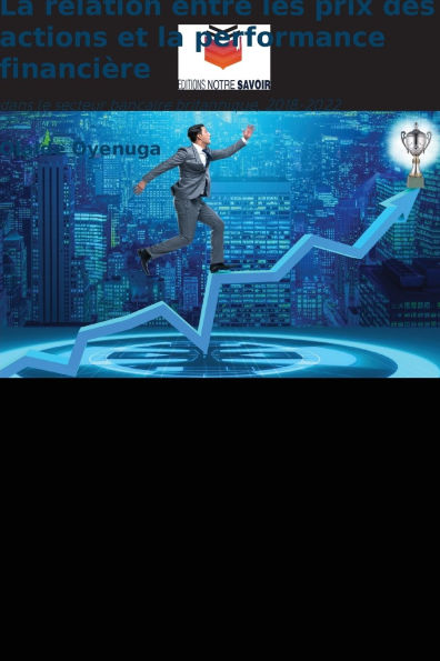 La relation entre les prix des actions et la performance financiï¿½re