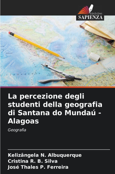 La percezione degli studenti della geografia di Santana do Mundaï¿½ - Alagoas