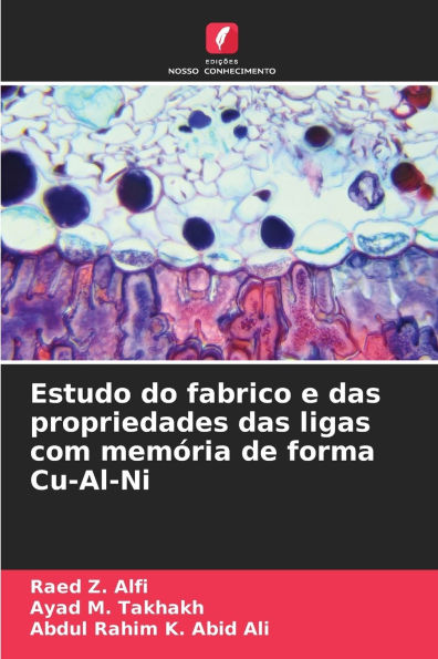 Estudo do fabrico e das propriedades das ligas com memï¿½ria de forma Cu-Al-Ni