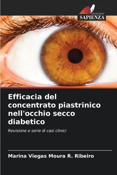 Efficacia del concentrato piastrinico nell'occhio secco diabetico