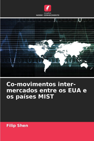 Co-movimentos inter-mercados entre os EUA e os paï¿½ses MIST