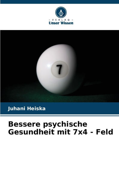 Bessere psychische Gesundheit mit 7x4 - Feld