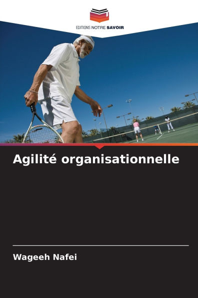 Agilitï¿½ organisationnelle