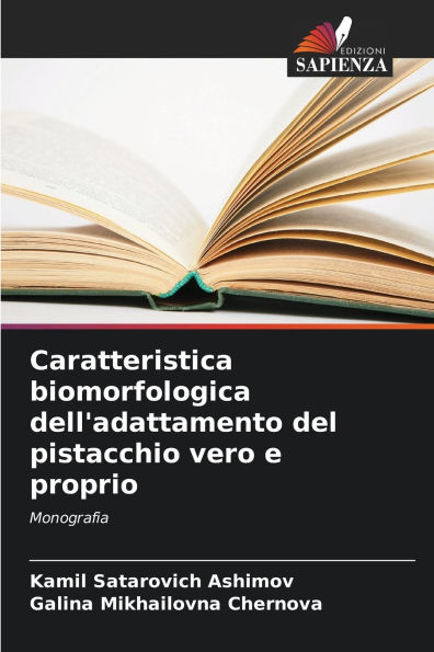 Caratteristica biomorfologica dell'adattamento del pistacchio vero e proprio