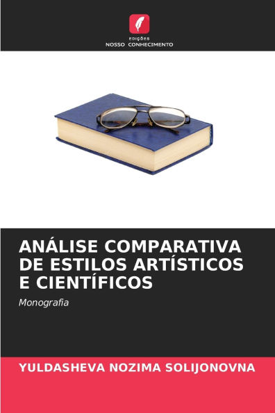 Anï¿½lise Comparativa de Estilos Artï¿½sticos E Cientï¿½ficos