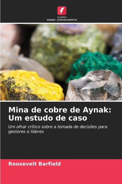 Mina de cobre de Aynak: Um estudo de caso